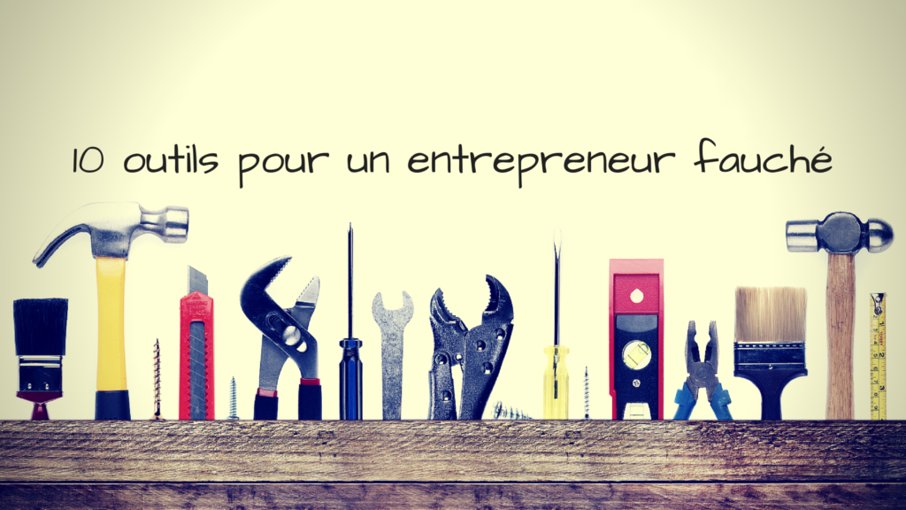 10-outils-pour-entrepreneur-fauché-1