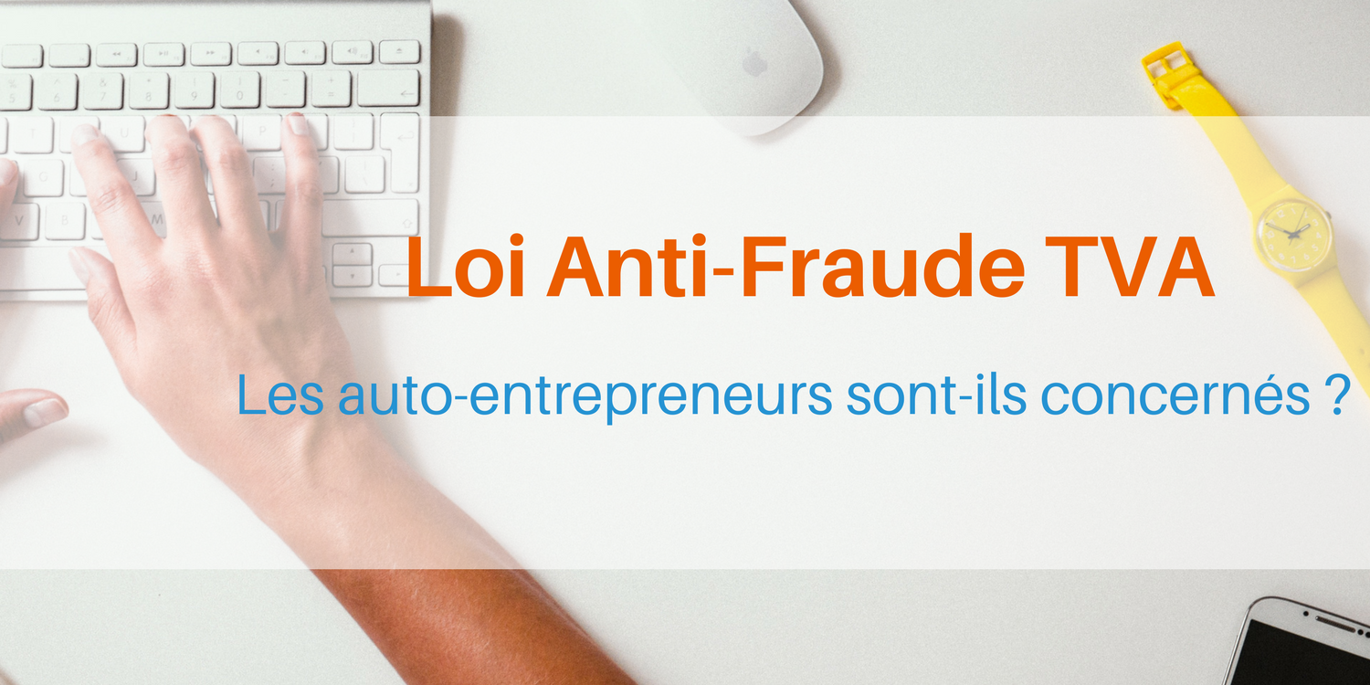 Loi-anti-fraude-TVA-auto-entrepreneurs